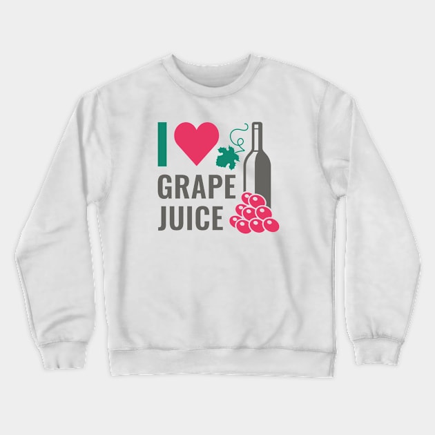 I Love Grape Juice Crewneck Sweatshirt by LuckyFoxDesigns